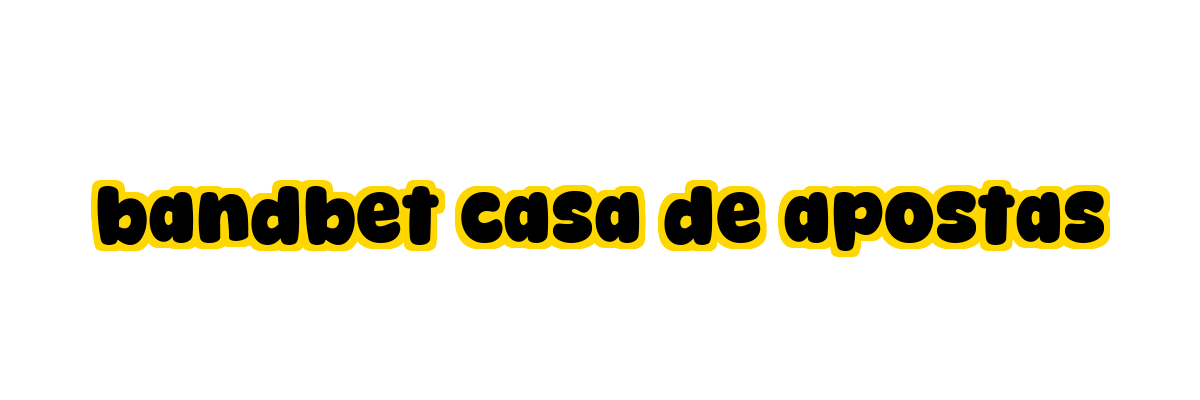 BandBet Casa de Apostas